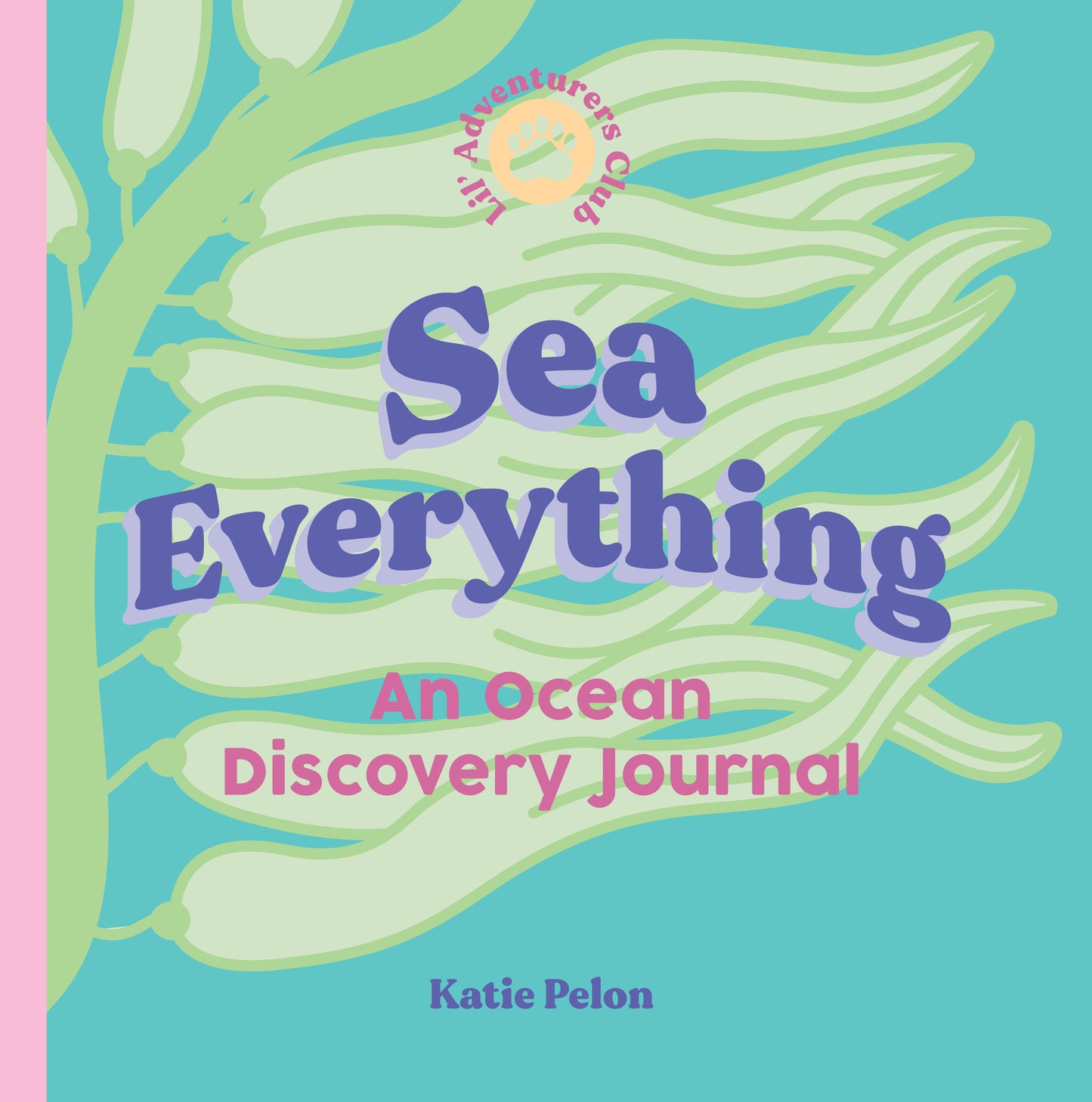Sea Everything: An Ocean Discovery Journal